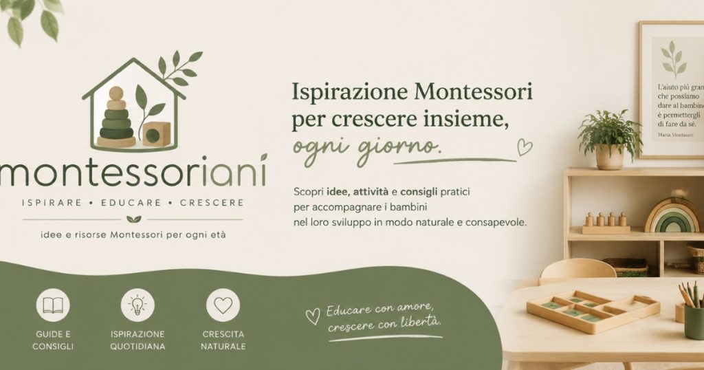 montessoriani — idee e risorse Montessori per ogni età